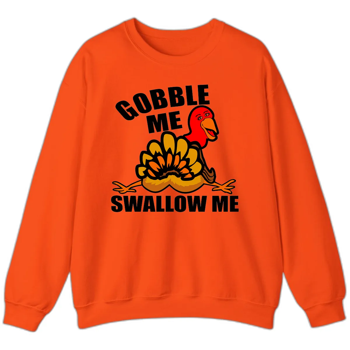 Gobble Me Swallow Me Turkey Sweatshirt in Orange